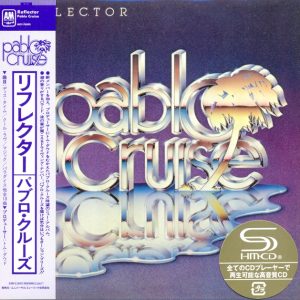 Pablo Cruise – 1981 – Reflector