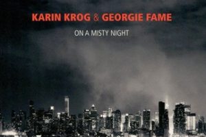 Karin Krog & Georgie Fame – On a Misty Night (2018)[WAV+CUE]