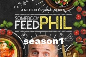 菲尔来蹭饭 Somebody Feed Phil[第一季共6集][1080P][英语中字]