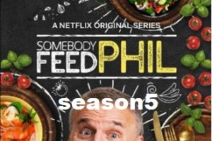 菲尔来蹭饭 Somebody Feed Phil[第五季共5集][1080P][英语中字]