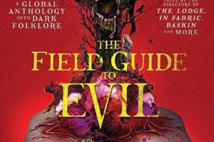 极恶之地 The Field Guide to Evil (2018)