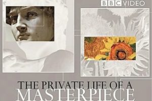 2001年 BBC纪录片 旷世杰作的秘密 The Private Life of a Masterpiece[全22集]