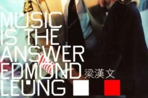 梁汉文2001 – MUSIC IS THE ANSWER[华星][WAV+CUE]