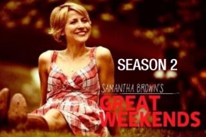 萨曼莎的悠闲周末 Samantha Brown’s Great Weekends[第2季共18集][英语中字][1080P高清]