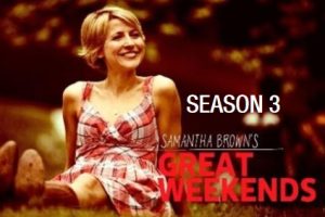 萨曼莎的悠闲周末 Samantha Brown’s Great Weekends[第3季共14集][英语中字][1080P高清]